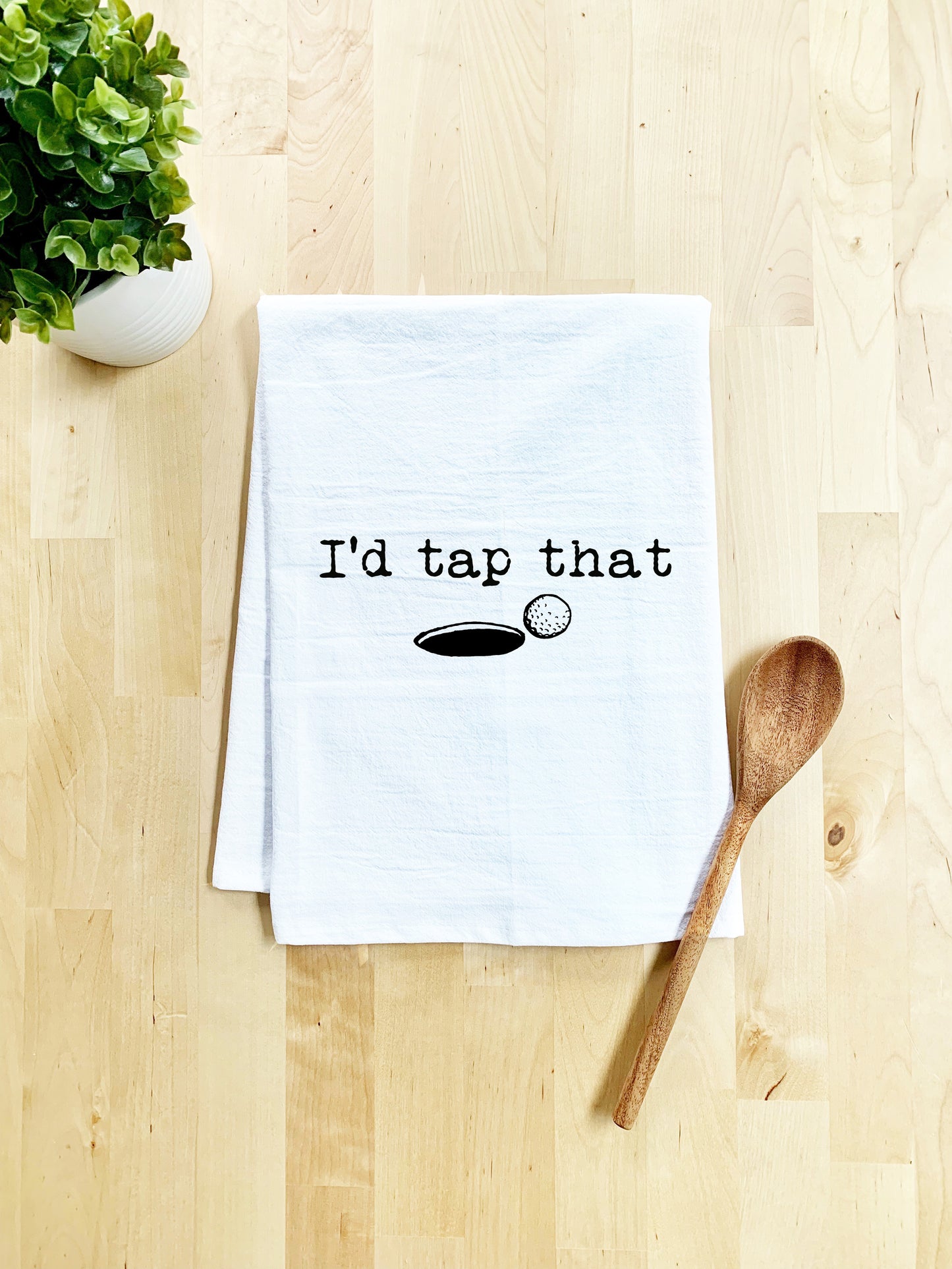 I'd Tap That (Golf) Dish Towel - White Or Gray