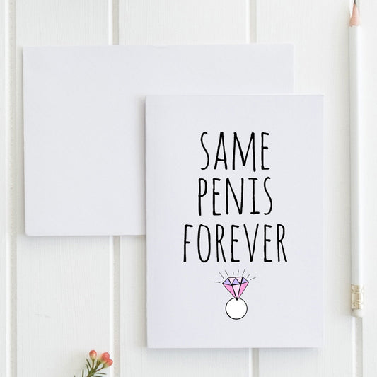 SALE - Same Penis Forever - Greeting Card