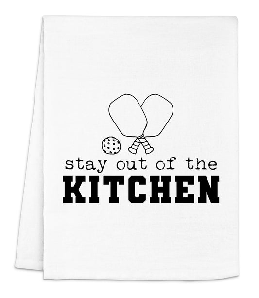 a white kitchen towel with the words stay out of the kitchen
