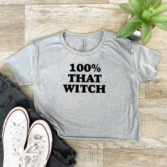 100% That Witch - Women's Crop Tee - Heather Gray or Gold
