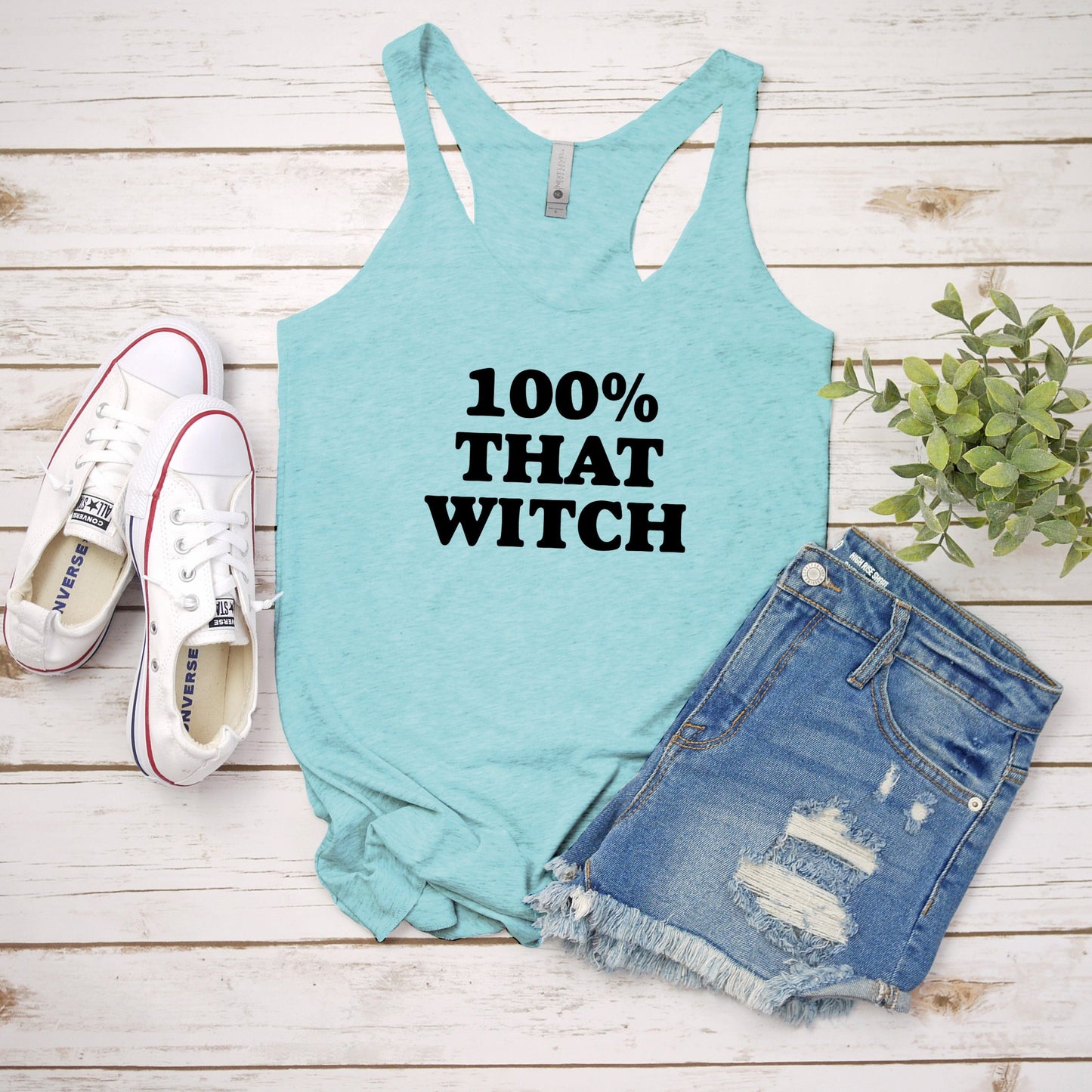 100% That Witch - Women's Tank - Heather Gray, Tahiti, or Envy