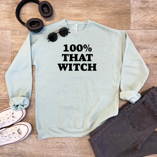 100% That Witch - Unisex Sweatshirt - Dusty Blue or Athletic Heather