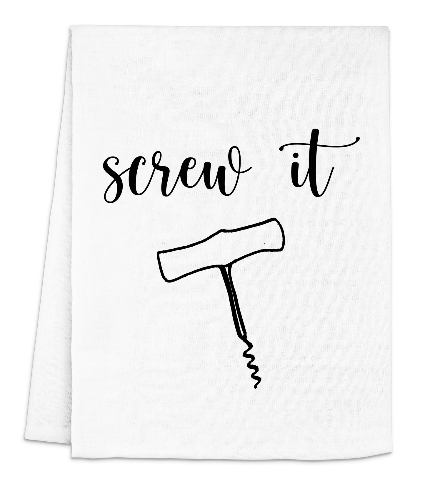 a white towel with the words screw it printed on it