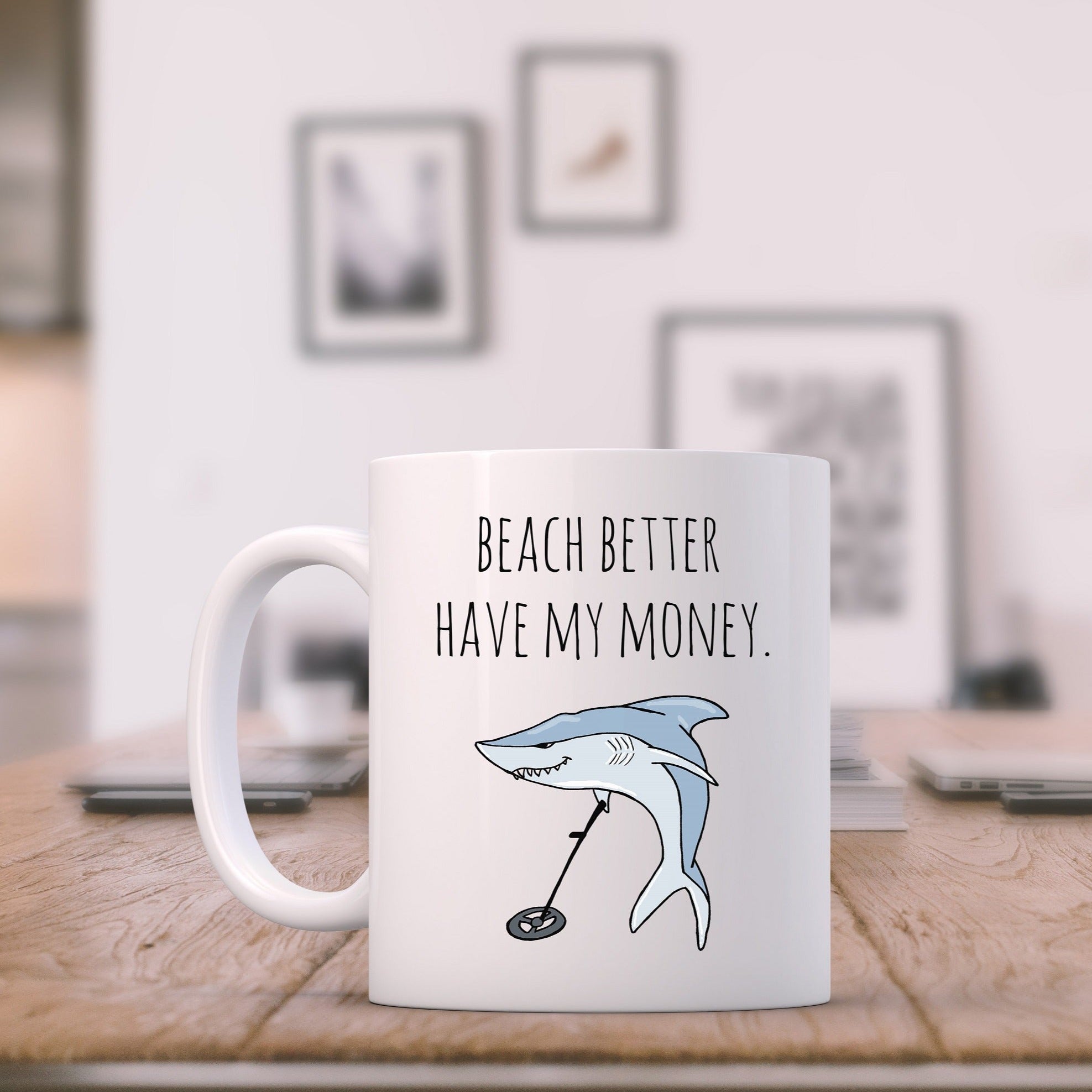 SALE - Beach Better Have My Money - 11oz Ceramic Mug - MoonlightMakers