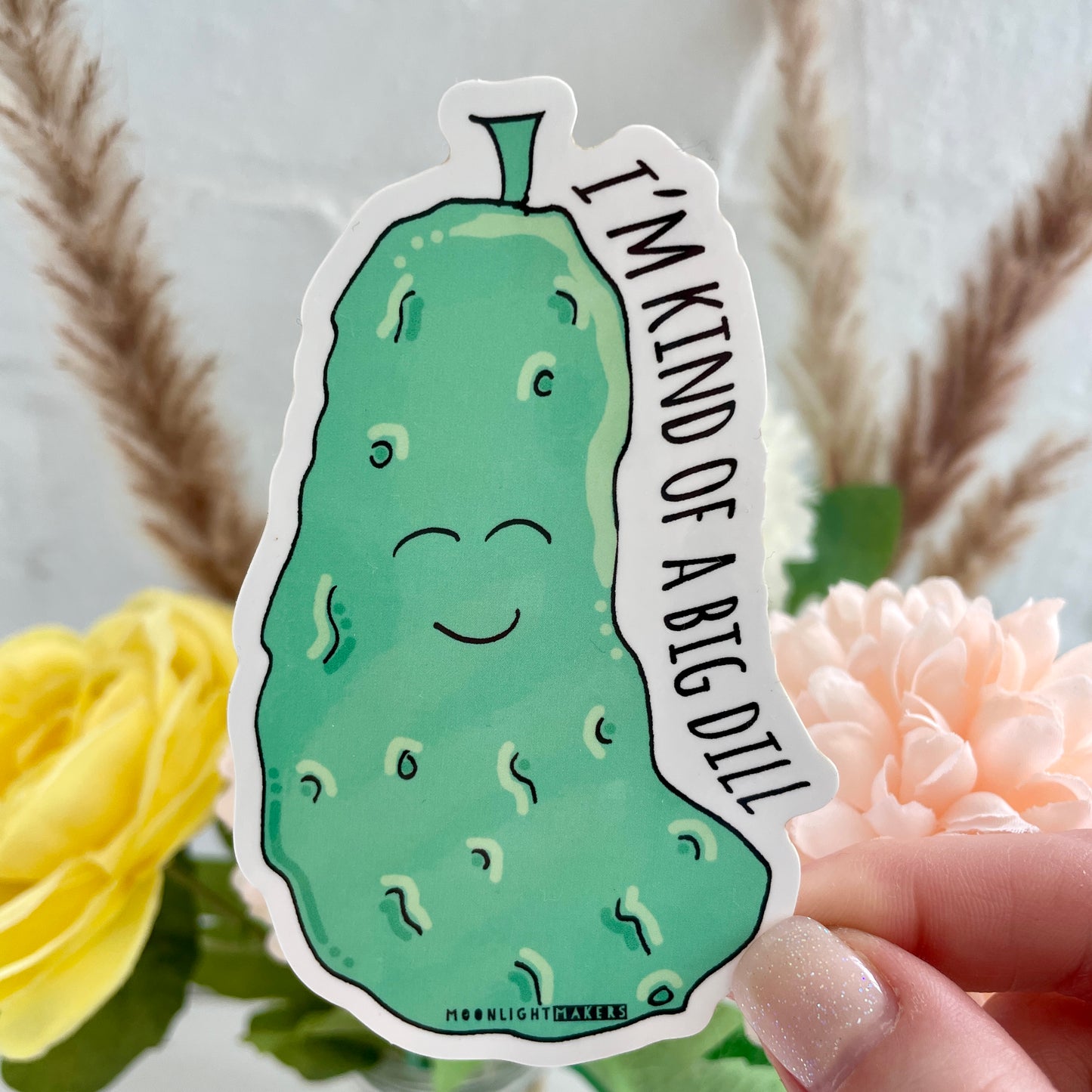 I'm Kind Of A Big Dill - Die Cut Sticker