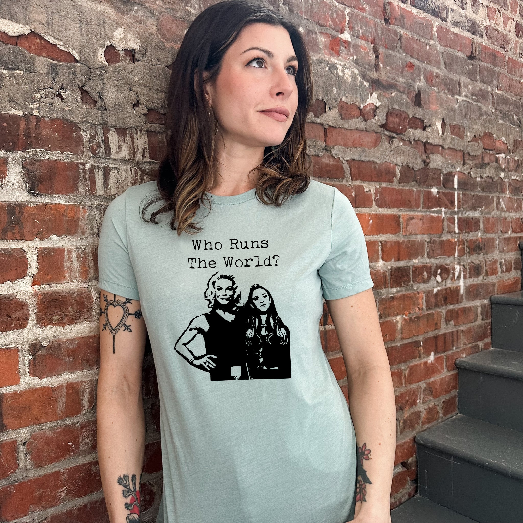 Who Runs The World - Women's Crew Tee - Dusty Blue or Olive
