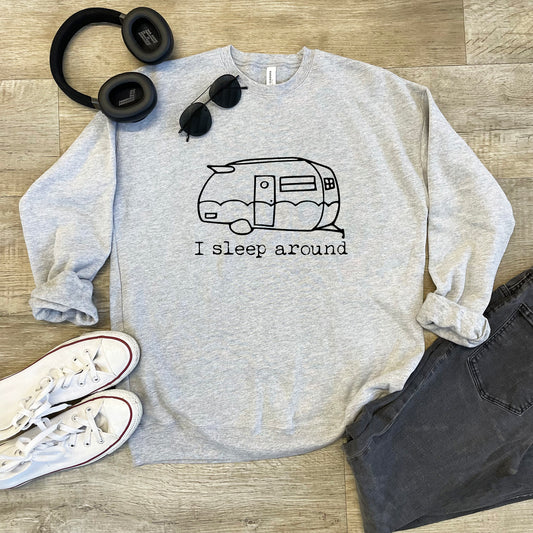 I Sleep Around (Camper) - Unisex Sweatshirt - Heather Gray or Dusty Blue