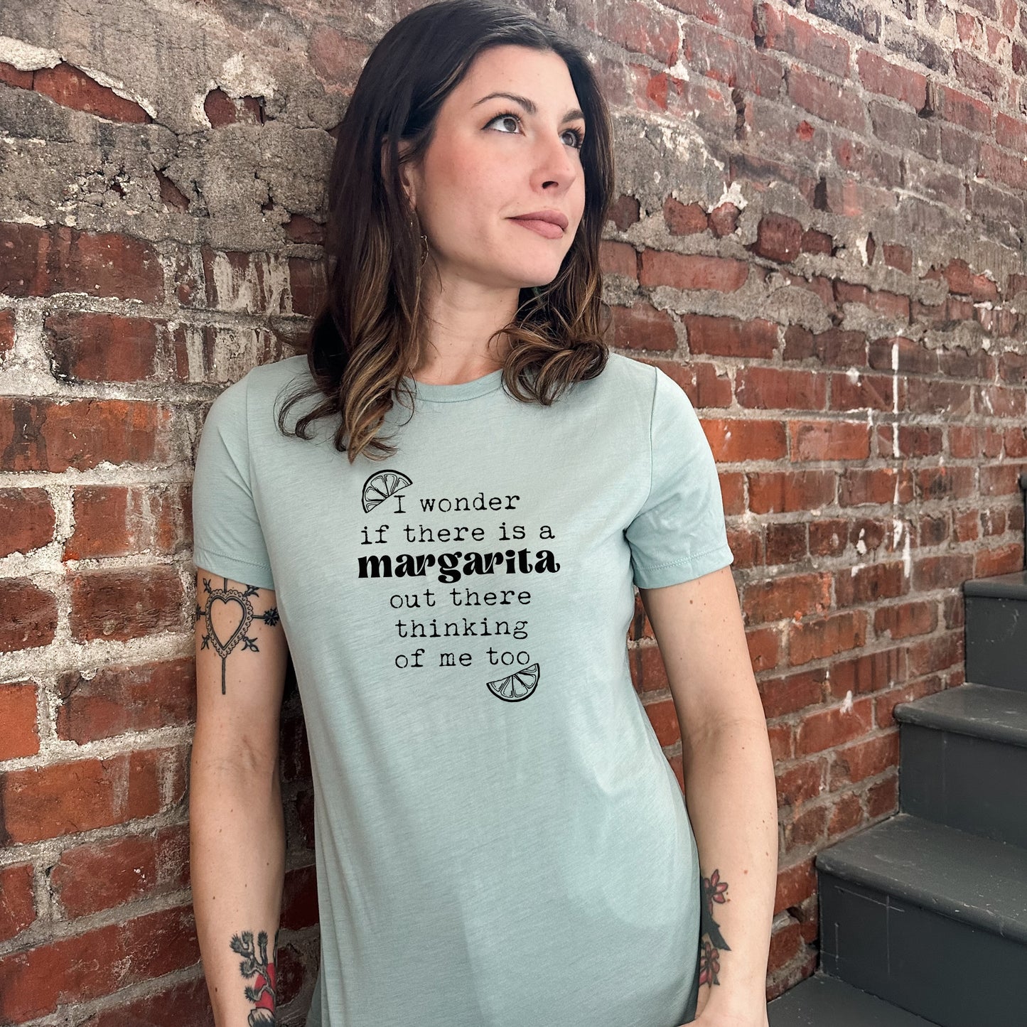 I Wonder If There Is A Margarita Out There Thinking Of Me Too - Women's Crew Tee - Olive or Dusty Blue