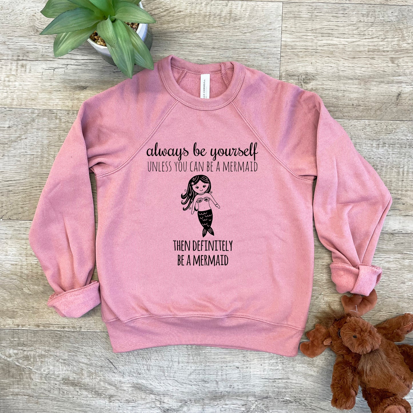 Always Be Yourself Unless You Can Be A Mermaid, Then Definitely Be A Mermaid - Kid's Sweatshirt - Heather Gray or Mauve
