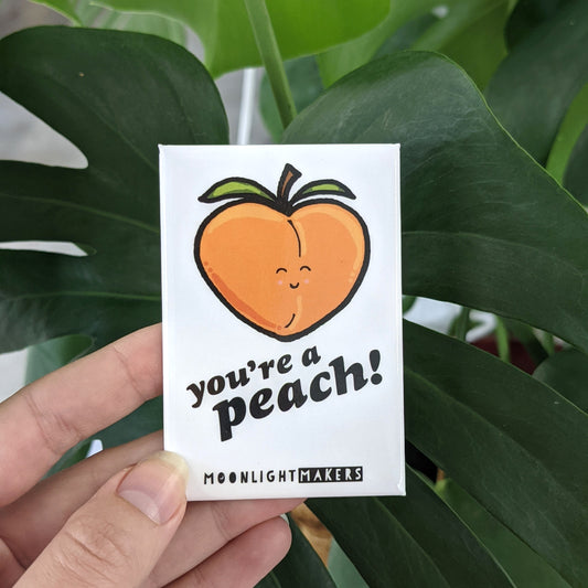 You're A Peach - Magnet - MoonlightMakers