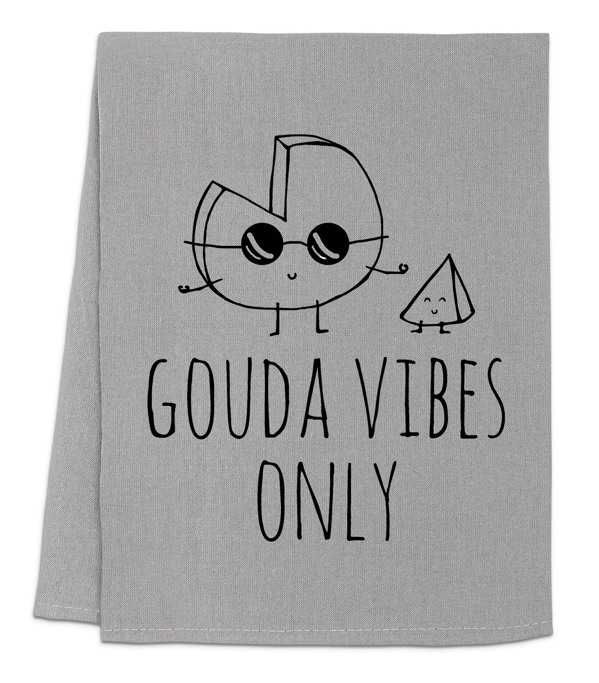 a towel with the words goua vibes only printed on it