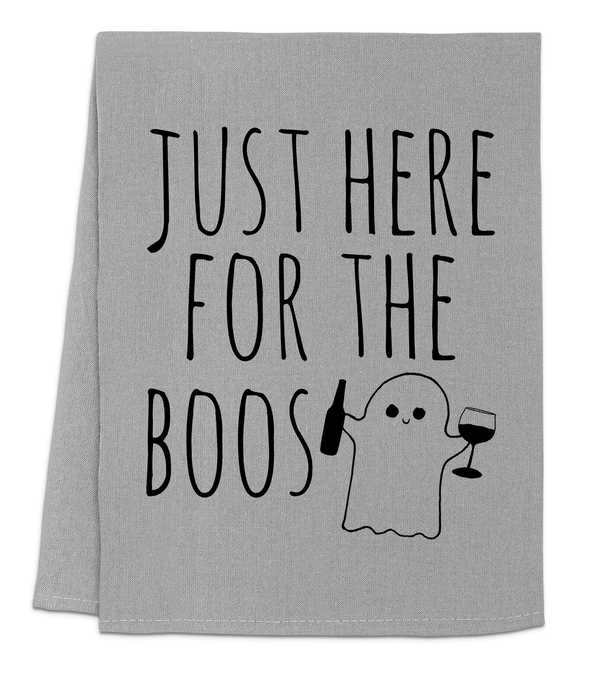a towel that says, just here for the boos