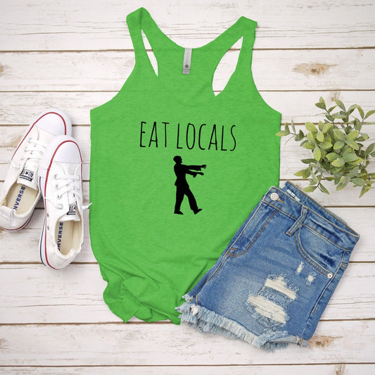 Eat Locals (Zombie) - Women's Tank - Heather Gray, Tahiti, or Envy
