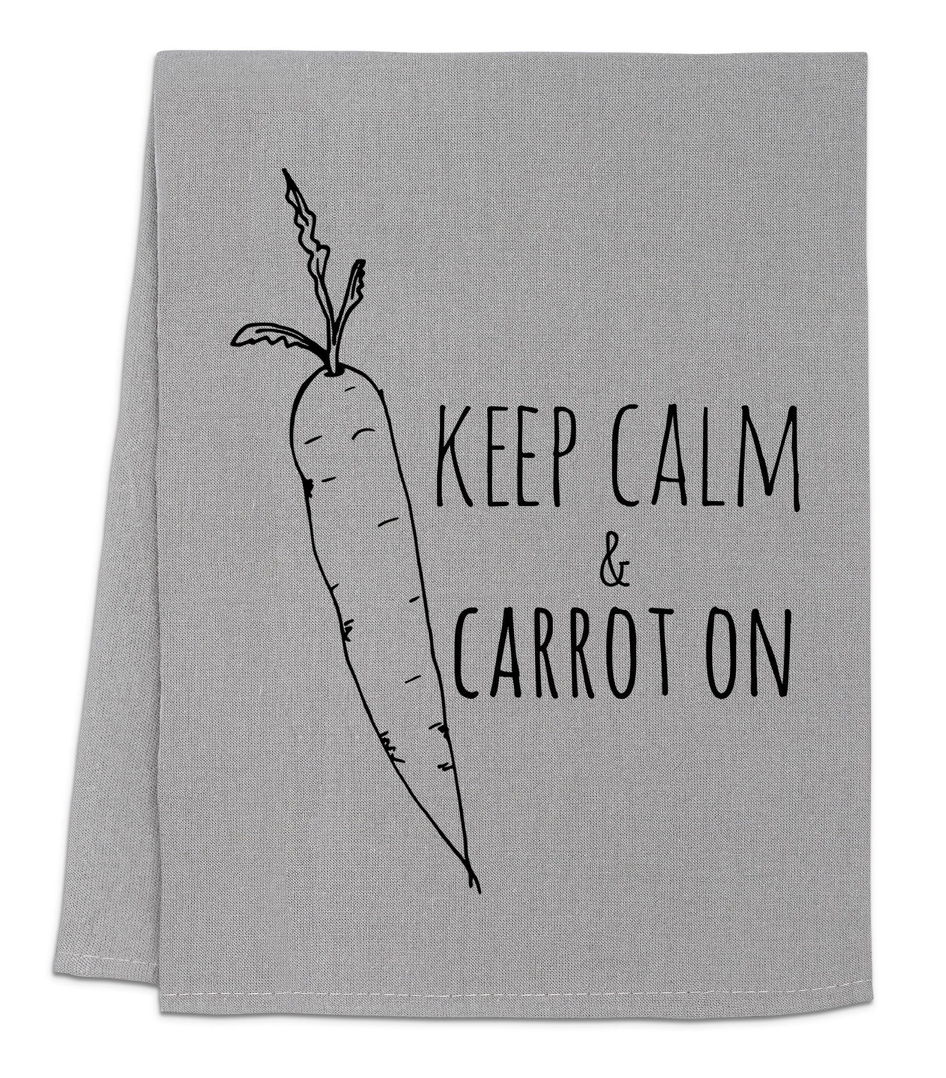 a towel that says keep calm and carrot on