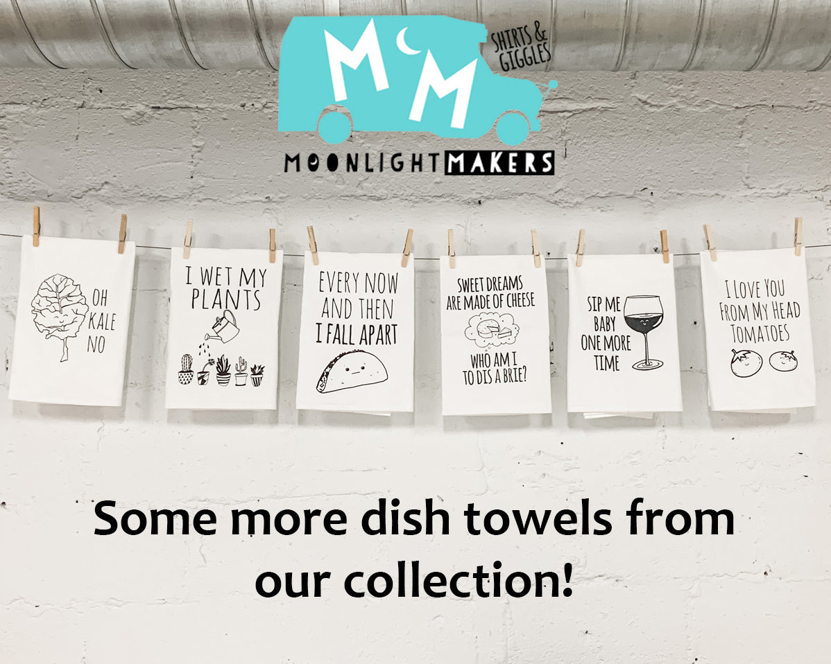Dish Towel Gift Set ~ Can't Touch This, Wet My Plants, Talk Dirt ~ Set of 3 ~ White - MoonlightMakers