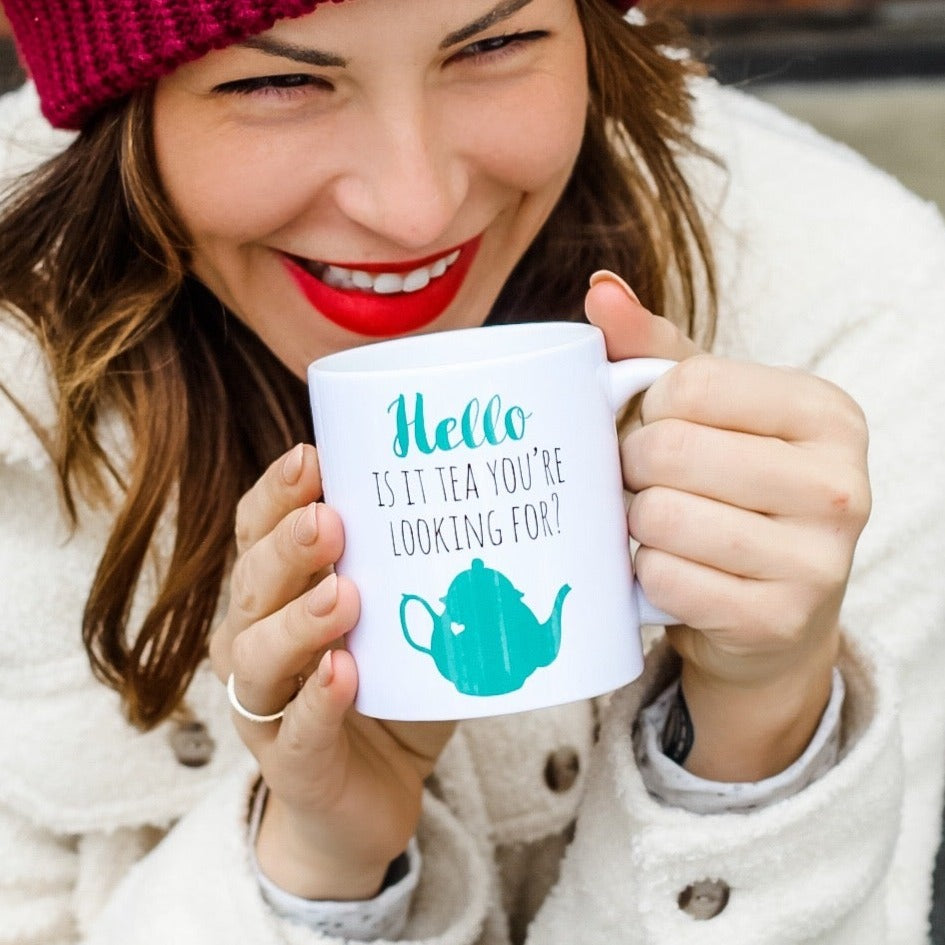 SALE - Hello Is It Tea You're Looking For? - 11oz Ceramic Mug
