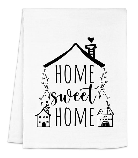 a white dish towel with the words home sweet home printed on it