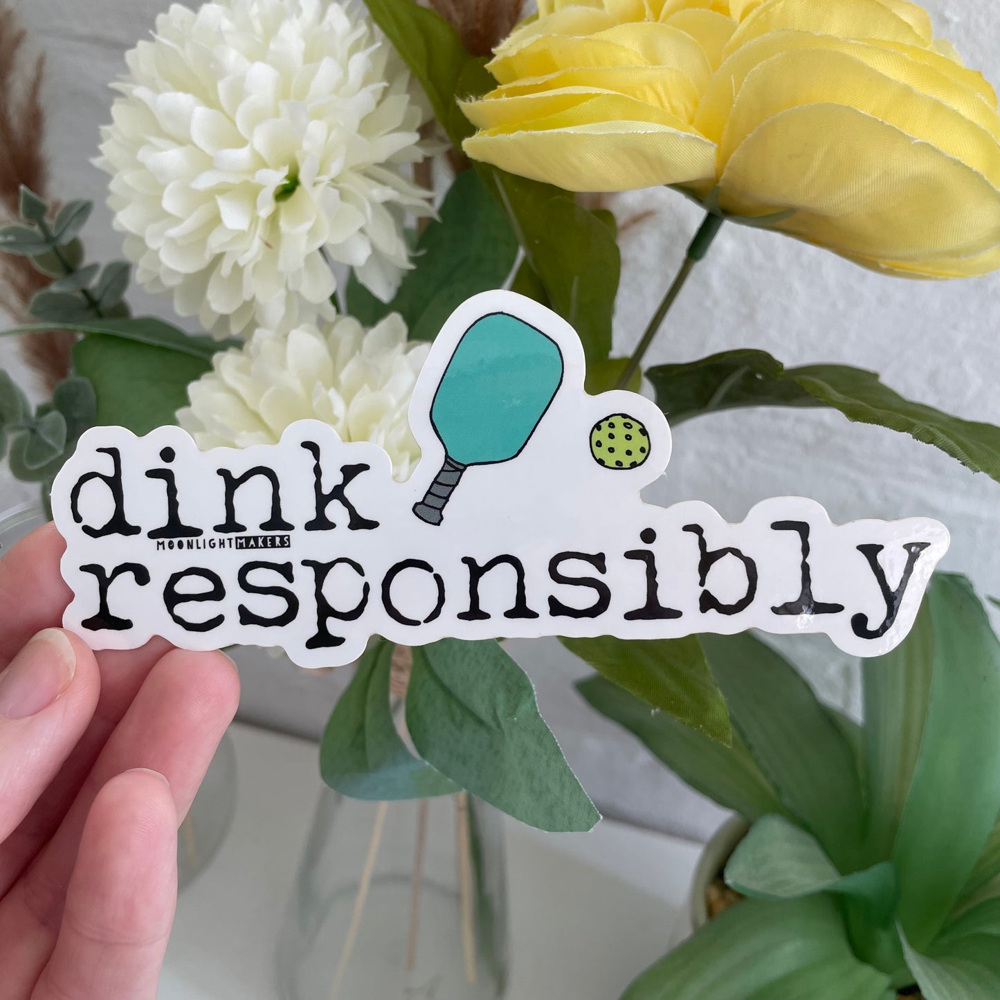Dink Responsibly - Die Cut Sticker