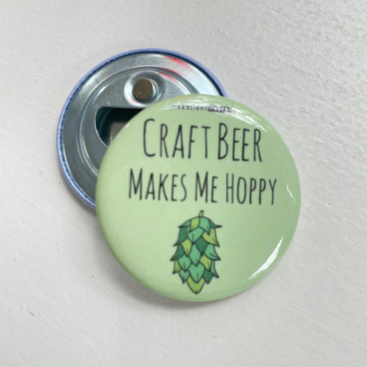 SALE - Craft Beer Makes Me Hoppy - Bottle Opener - MoonlightMakers