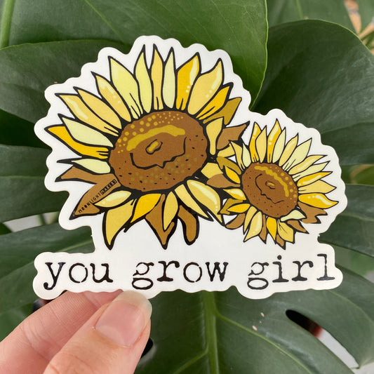 You Grow Girl - Die Cut Sticker - MoonlightMakers