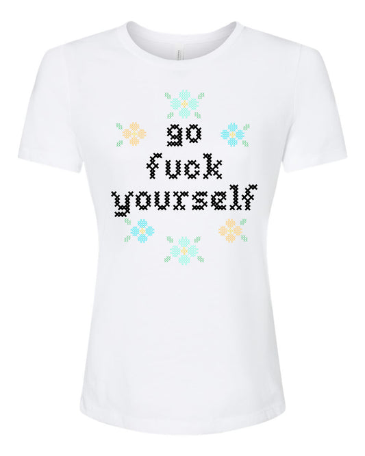 Go Fuck Yourself - Cross Stitch Design - Women's Crew Tee - White