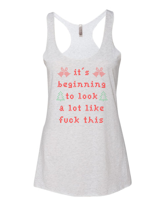 It's Beginning To Look A Lot Like Fuck This - Cross Stitch Design - Women's Tank - White