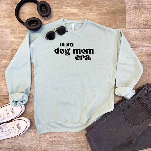 a sweatshirt that says, in my dog mom era