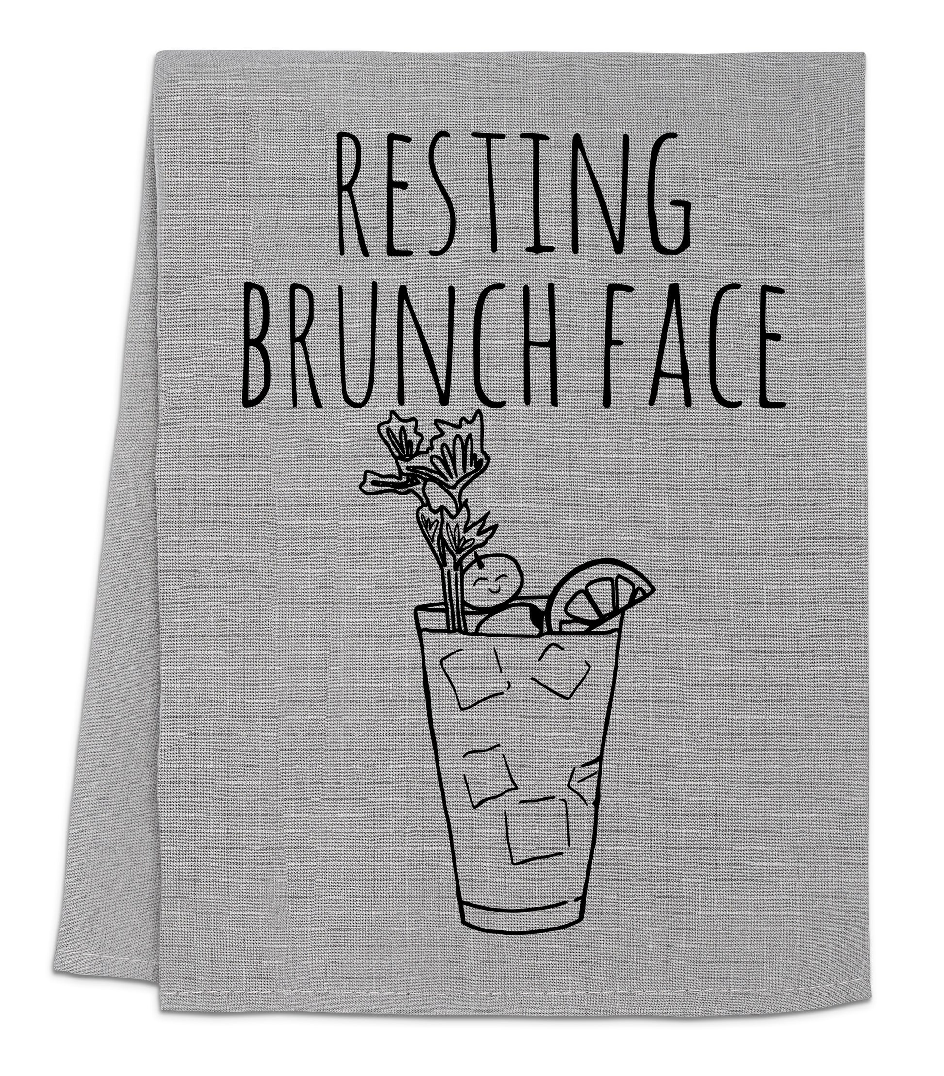 a towel that says resting brunch face