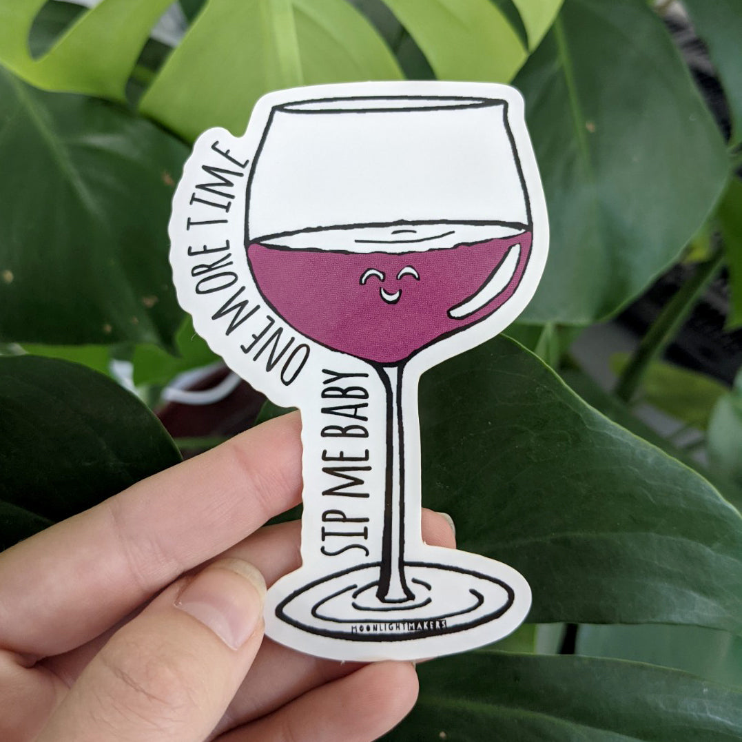 Sip Me Baby One More Time - Die Cut Sticker - MoonlightMakers