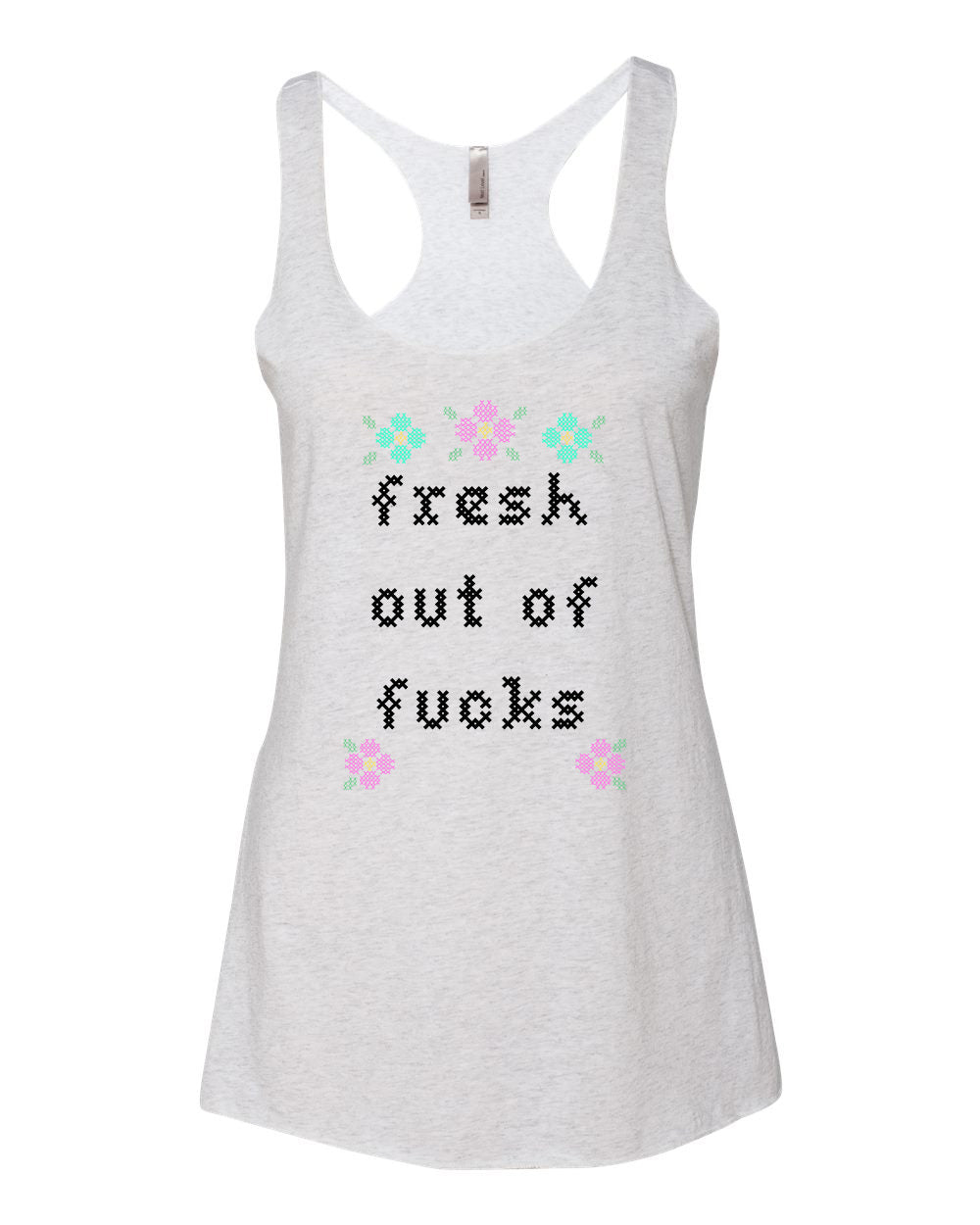 Fresh Out Of Fucks - Cross Stitch Design - Women's Tank - White