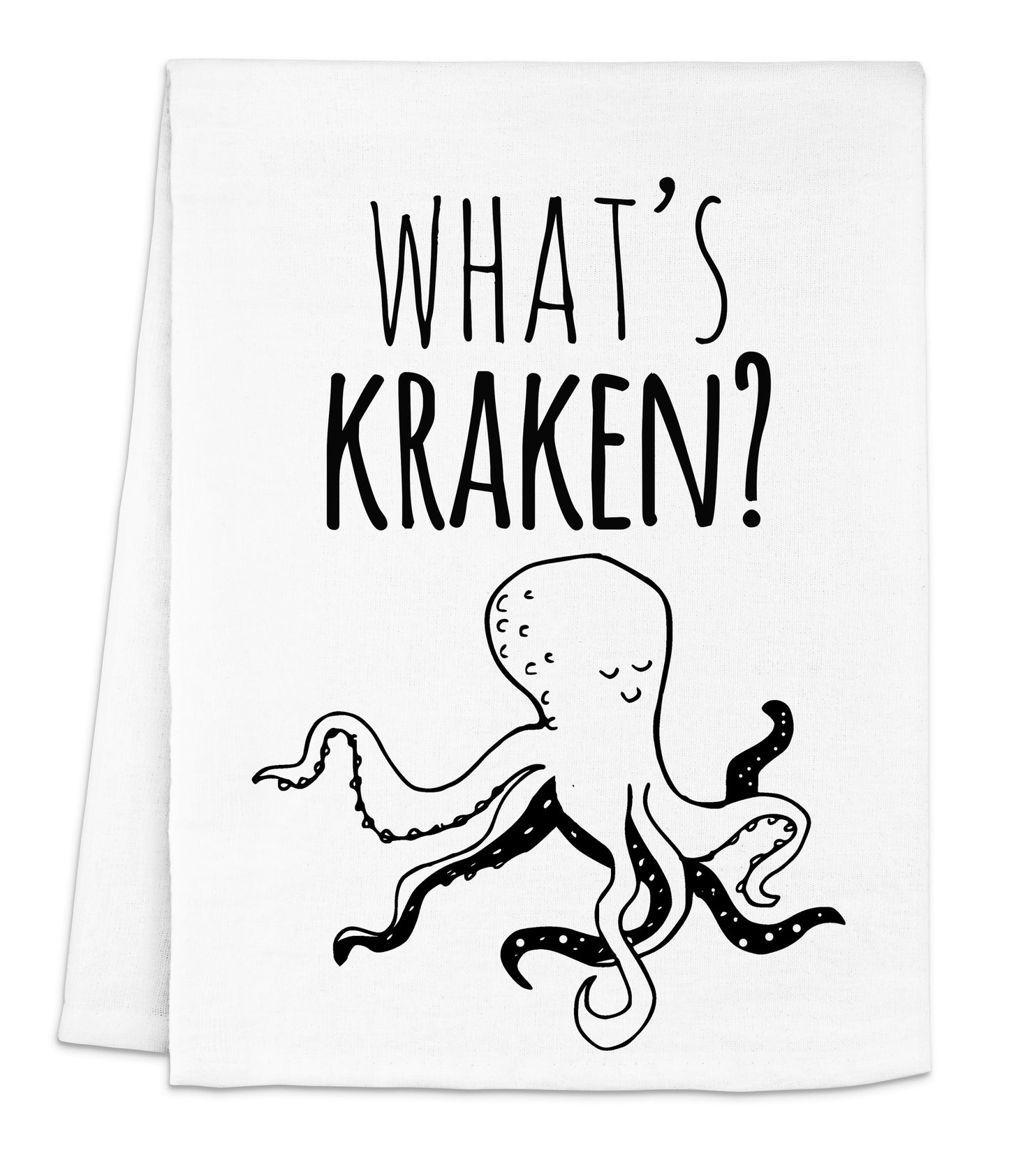 a white dish towel with an octopus saying what's kraken?