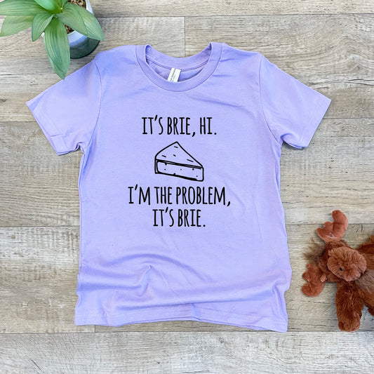 It's Brie, Hi. I'm The Problem, It's Brie - Kid's Tee - Columbia Blue or Lavender