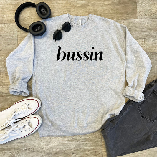 Bussin - Unisex Sweatshirt - Heather Gray or Dusty Blue