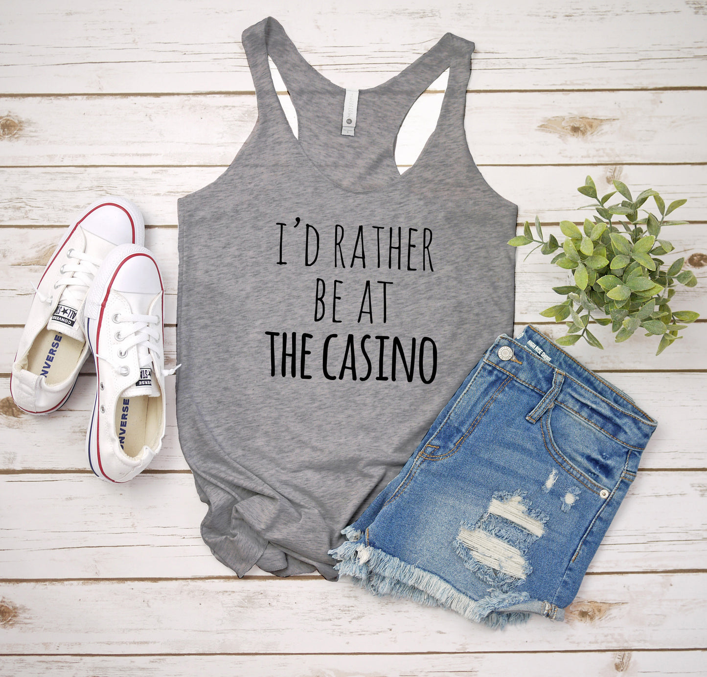 I'd Rather Be At The Casino - Women's Tank - Heather Gray, Tahiti, or Envy