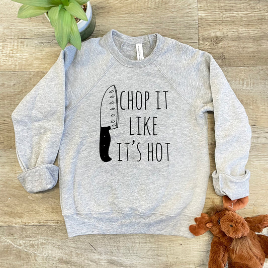 Chop It Like It's Hot - Kid's Sweatshirt - Heather Gray or Mauve