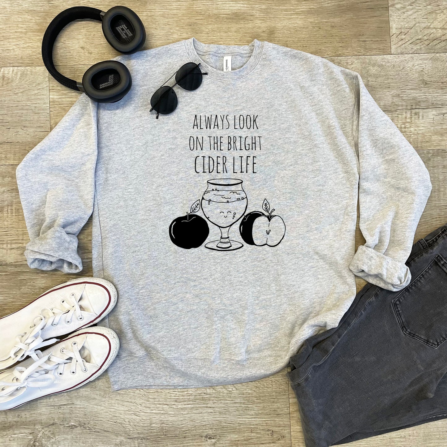 Look On The Bright Cider Life - Unisex Sweatshirt - Heather Gray or Dusty Blue