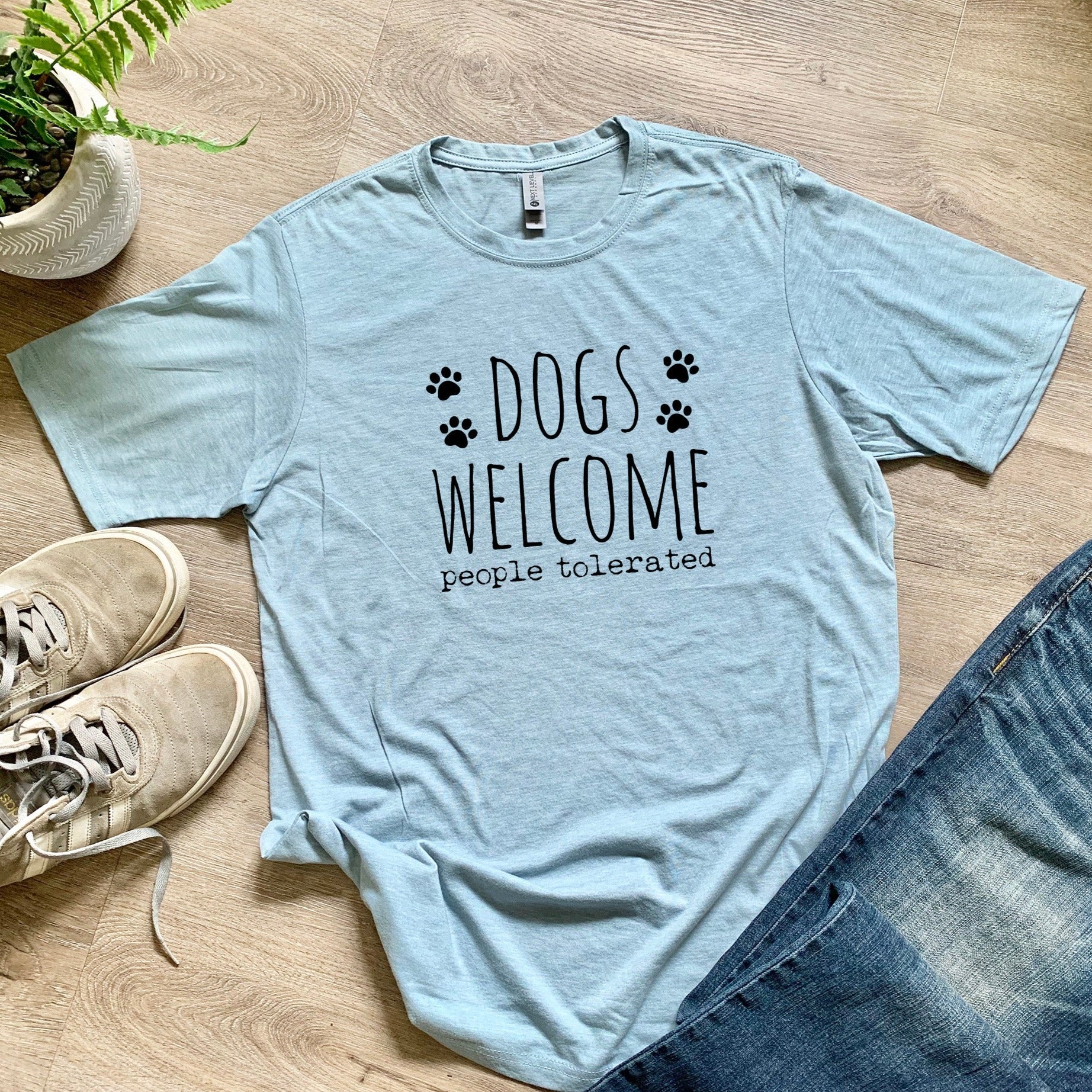 Dogs Welcome, People Tolerated - Men's / Unisex Tee