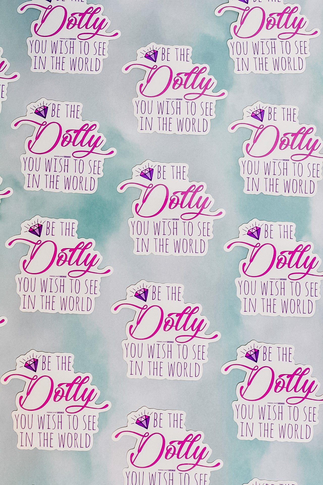 Be The Dolly You Wish To See - Die Cut Sticker - MoonlightMakers