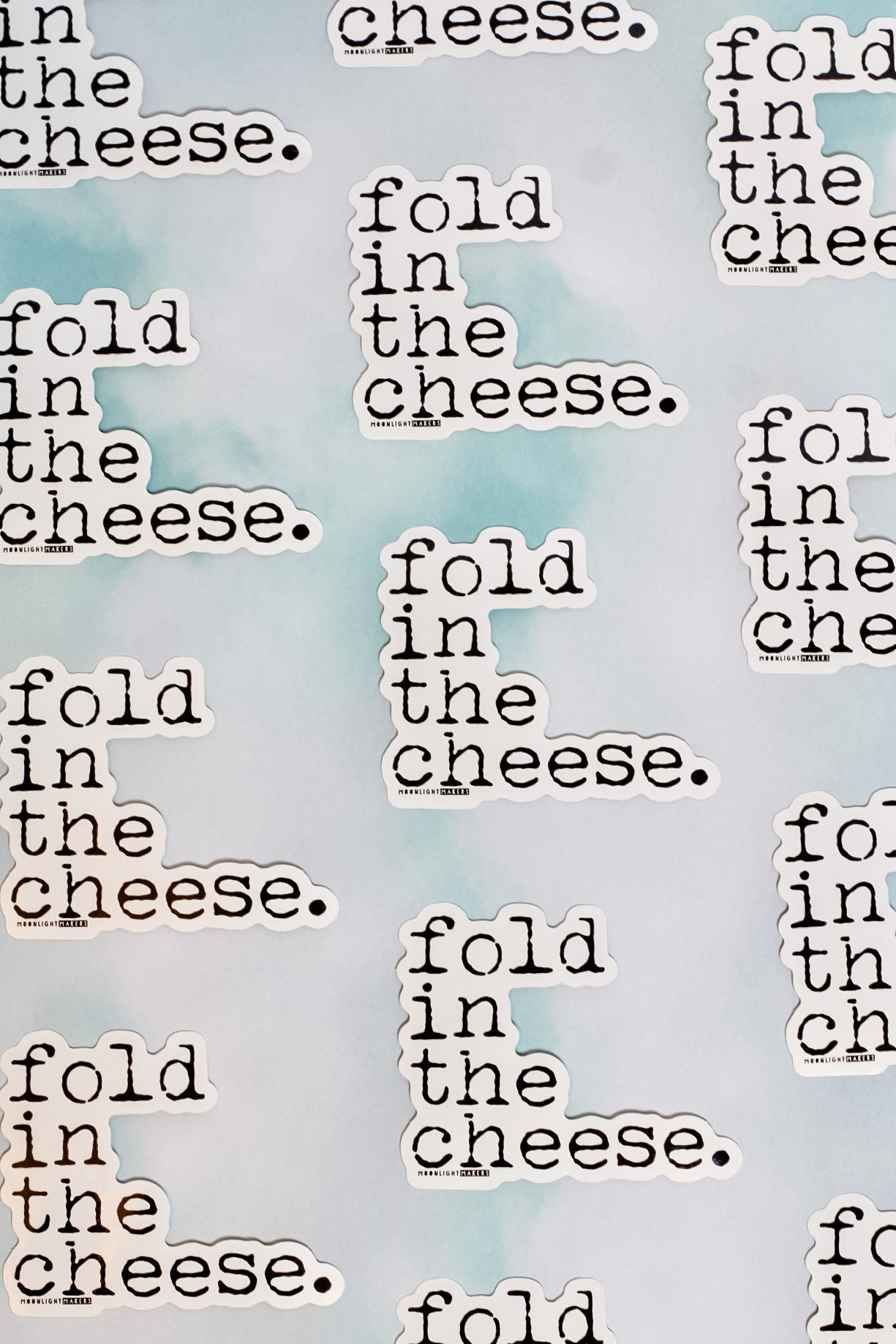 Fold In The Cheese - Die Cut Sticker - MoonlightMakers