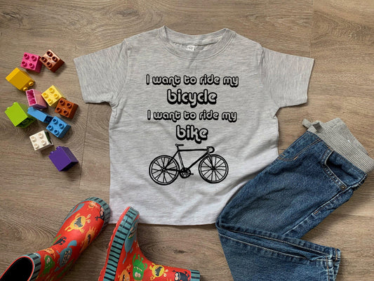 I Want To Ride My Bicycle, I Want To Ride My Bike - Toddler Tee - Heather Gray
