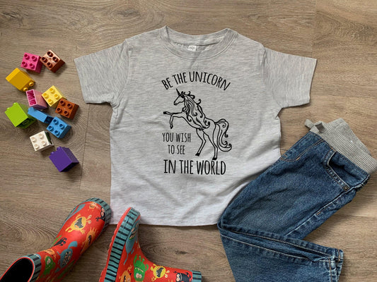 Be The Unicorn You Wish To See In The World - Toddler Tee - Heather Gray
