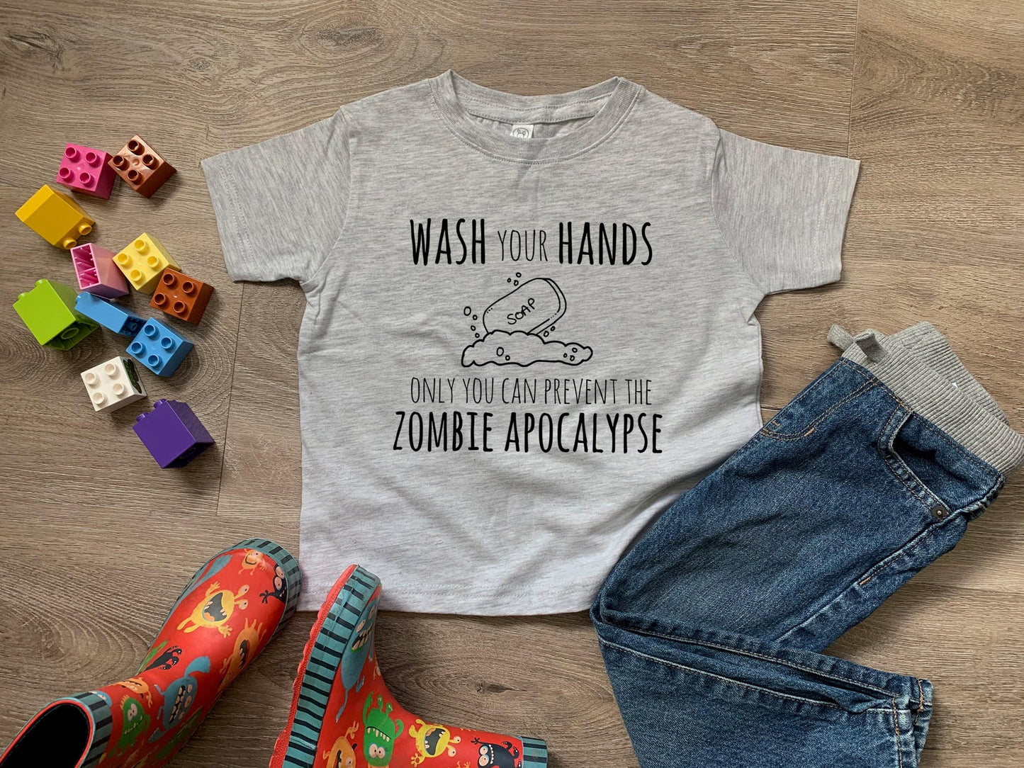 Wash Your Hands Only You Can Prevent The Zombie Apocalypse - Toddler Tee - Heather Gray