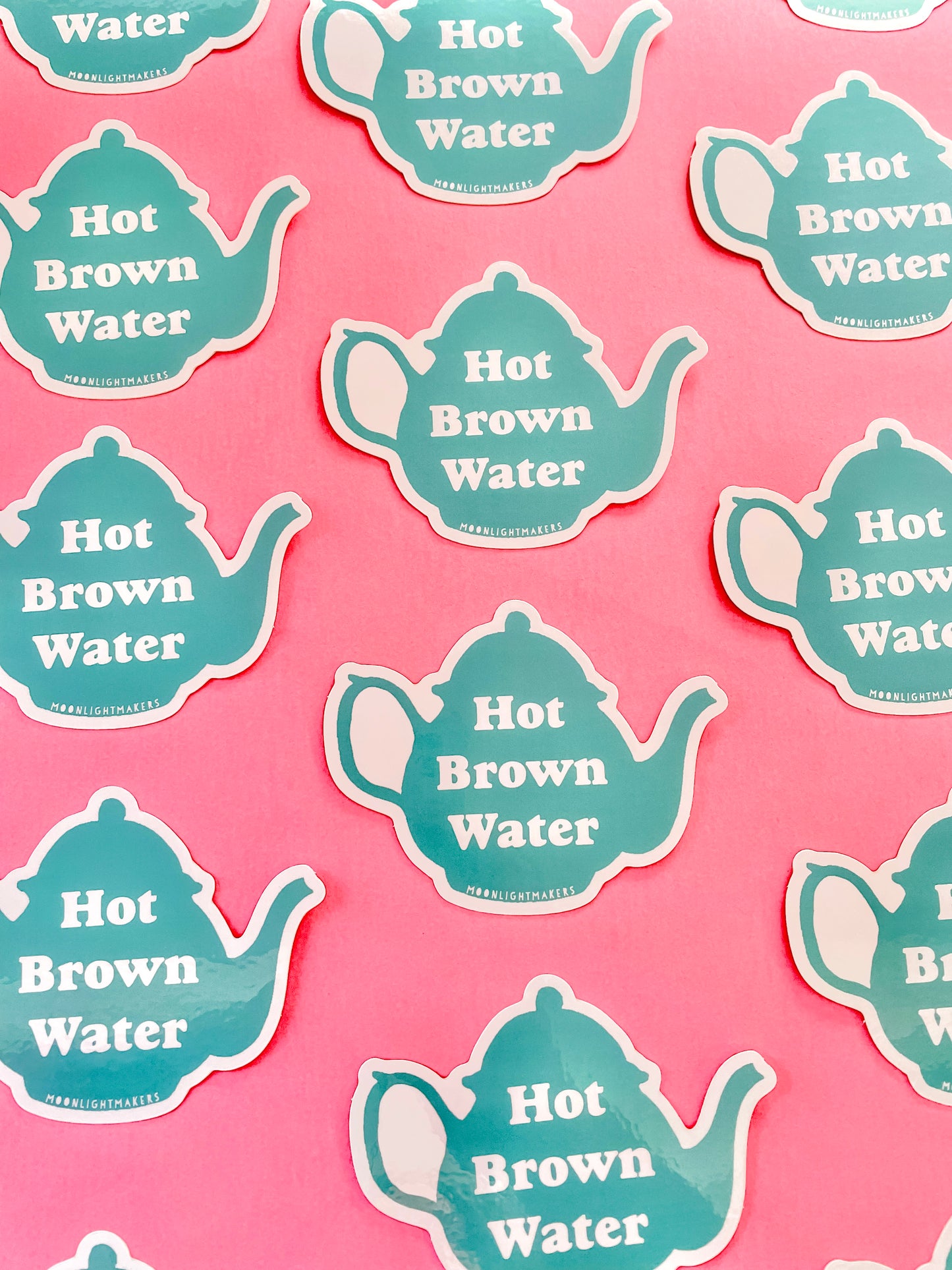 Tea Is Just Hot Brown Water (Ted Lasso) - Die Cut Sticker - MoonlightMakers