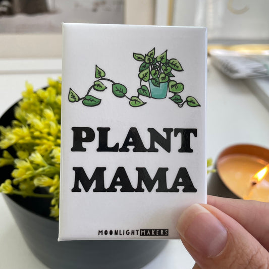 Plant Mama - Magnet - MoonlightMakers