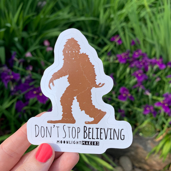 Don't Stop Believing Sasquatch - Die Cut Sticker - MoonlightMakers