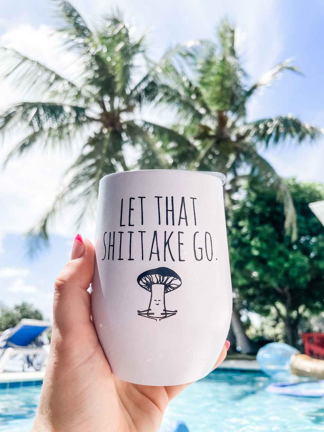 Let That Shiitake Go - Double Insulated Wine Tumbler - MoonlightMakers
