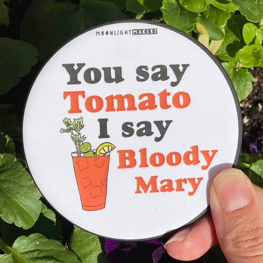 SALE - You Say Tomato I Say Bloody Mary - Coaster - MoonlightMakers