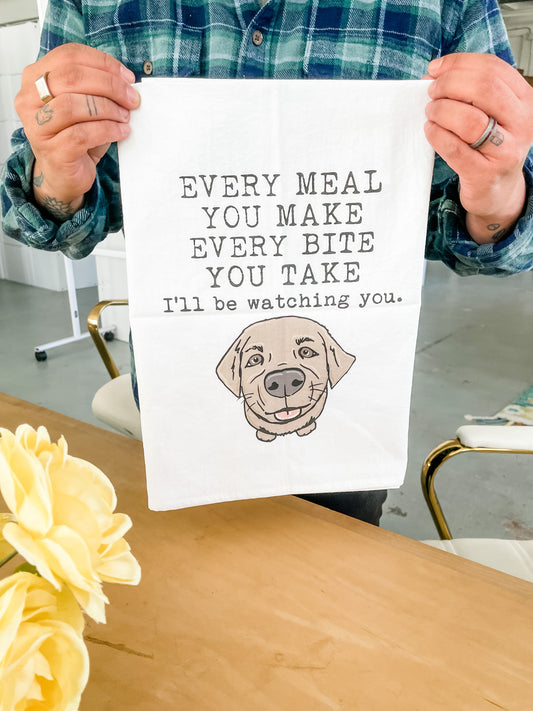 Full Color Dish Towel - Every Bite You Take I'll Be Watching You