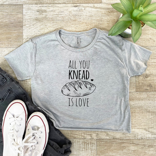 All You Knead Is Love - Women's Crop Tee - Heather Gray or Gold