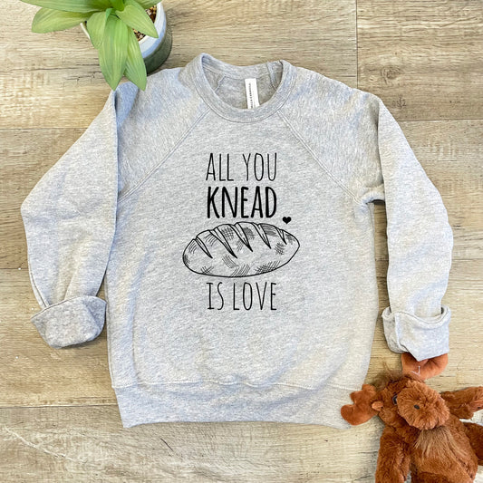 All You Knead Is Love - Kid's Sweatshirt - Heather Gray or Mauve